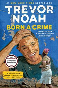 6 Must-Read Books to Celebrate Black History Month: Born a Crime Cover