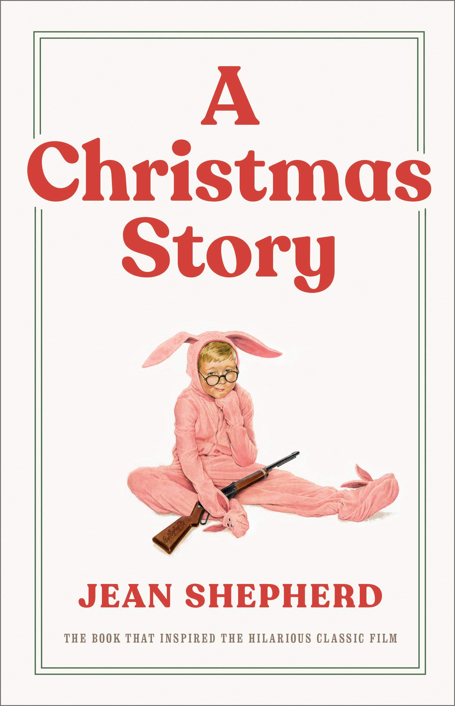 A Christmas Story: The Book That Inspired the Hilarious Classic Film:  Amazon.ca: Shepherd, Jean: Books