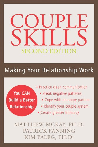 Couple Skills: Making Your Relationship Work eBook : McKay, Matthew,  Fanning, Patrick, Paleg, Kim: Amazon.ca: Kindle Store