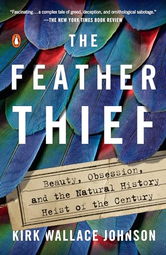 The Feather Thief by Kirk Wallace Johnson, Penguin paperback cover