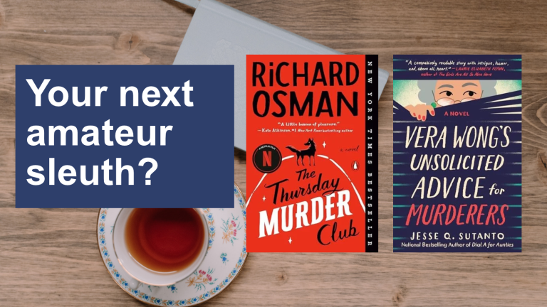 Your next amateur sleuth? The Thursday Murder Club and Vera Wong covers over tea and a book.