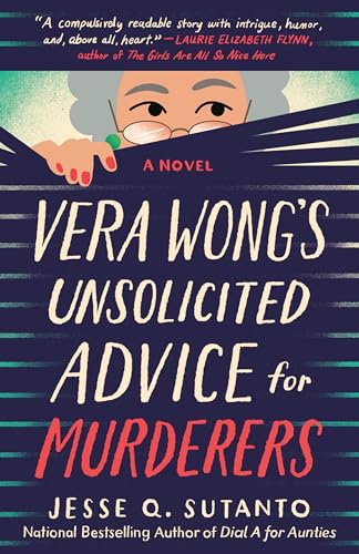 Vera Wong’s Unsolicited Advice for Murderers by Jesse Q. Sutanto